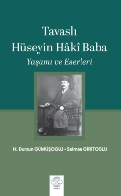 Tavaslı Hüseyin Haki Baba - Yaşamı ve Eserleri - 1