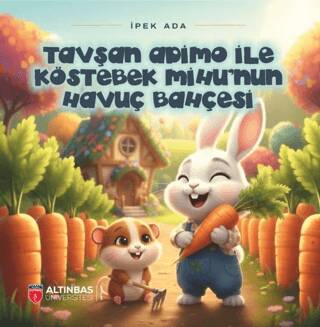 Tavşan Adimo ile Köstebek Mihu’nun Havuç Bahçesi - 1