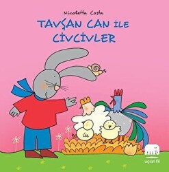 Tavşan Can ile Civcivler - Uçan Fil Yayınları