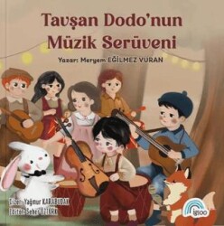 Tavşan Dodo`nun Müzik Serüveni - İgloo Yayınevi