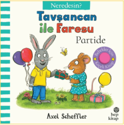 Tavşancan İle Faresu Partide – Neredesin? - Hep Kitap