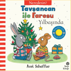 Tavşancan İle Faresu Yılbaşında – Neredesin? - Hep Kitap