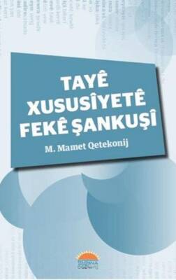 Tayê Xususîyetê Fekê Şankuşî - 1