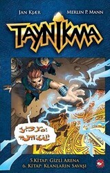 Taynikma - 5. Kitap Gizli Arena ve 6. Kitap Klanların Savaşı - Beyaz Balina Yayınları
