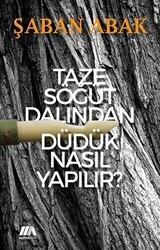 Taze Söğüt Dalından Düdük Nasıl Yapılır? - Altiva Yayınları