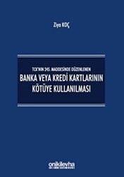 TCK’nın 245. Maddesinde Düzenlenen Banka veya Kredi Kartlarının Kötüye Kullanılması - On İki Levha Yayınları