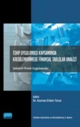 TDHP Uygulaması Kapsamında Kredilendirme Finansal Tablolar Analizi - Nobel Akademik Yayıncılık