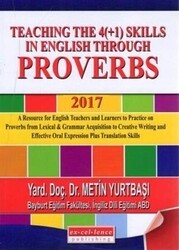 Teaching the 4+1 Skills in English Through Proverbs 2017 - Excellence Yayınları