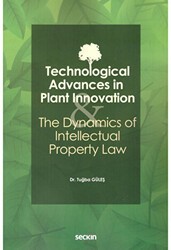 Technological Advances in Plant Innovation and the Dynamics of Intellectual Property Law - 1