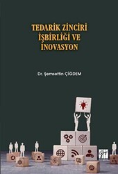 Tedarik Zinciri İşbirliği ve İnovasyon - Gazi Kitabevi