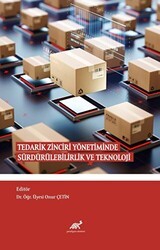 Tedarik Zinciri Yönetiminde Sürdürülebilirlik ve Teknoloji - Paradigma Akademi Yayınları