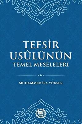 Tefsir Usulünün Temel Meseleleri - 1