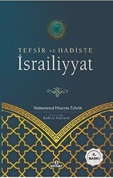 Tefsir ve Hadiste İsrailiyyat - Ensar Neşriyat