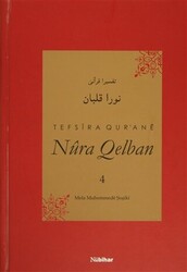 Tefsira Qur`ane Nura Qelban Cilt: 4 - Nubihar Yayınları