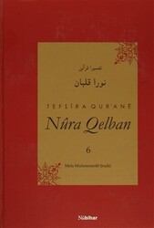 Tefsira Qur`ane Nura Qelban Cilt: 6 - Nubihar Yayınları