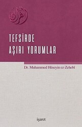 Tefsirde Aşırı Yorumlar - İşaret Yayınları