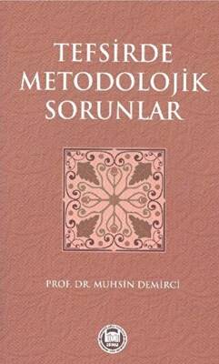 Tefsirde Metodolojik Sorunlar - 1