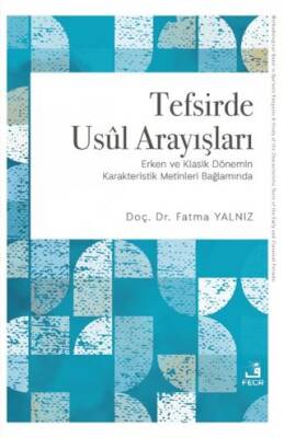 Tefsirde Usul Arayışları - 1