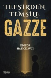 Tefsirden Temsile Gazze - Astana Yayınları
