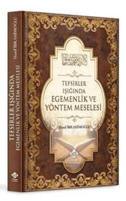 Tefsirler Işığında Egemenlik ve Yöntem Meselesi - 1