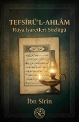 Tefsirü’l-Ahlam: Rüya İşaretleri Sözlüğü - Hatem`ül Enbiya Yayıncılık