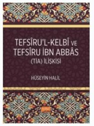 Tefsiru’l-Kelbî ve Tefsiru İbn Abbas TİA İlişkisi - Nobel Bilimsel Eserler
