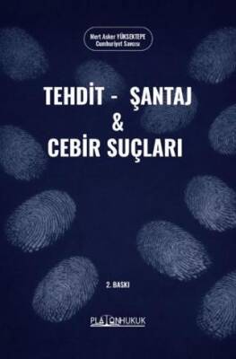 Tehdit, Şantaj ve Cebir Suçları - 1