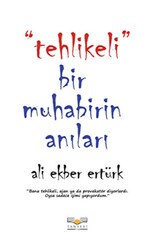 Tehlikeli Bir Muhabirin Anıları - Tanyeri Kitap