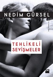 Tehlikeli Sevişmeler - Doğan Kitap