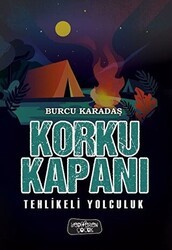 Tehlikeli Yolculuk - Korku Kapanı - Yediveren Çocuk