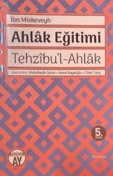 Tehzıbu’l - Ahlak - Ahlak Eğitimi - Büyüyen Ay Yayınları
