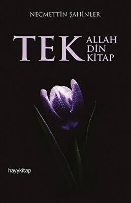 Tek Allah, Tek Din, Tek Kitap - 1