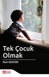 Tek Çocuk Olmak - Pegem Akademi Yayıncılık