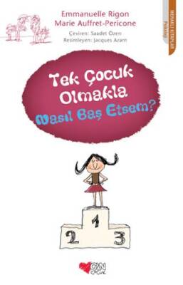 Tek Çocuk Olmakla Nasıl Baş Etsem? - 1