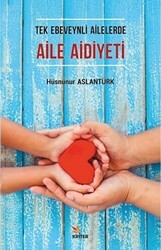 Tek Ebeveynli Ailelerde Aile Aidiyeti - Kriter Yayınları