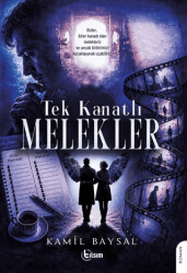 Tek Kanatlı Melekler - Tılsım Yayınevi