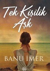 Tek Kişilik Aşk - 1