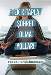 Tek Kitapla Şöhret Olma Yolları - Sia Kitap