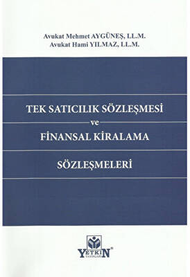 Tek Satıcılık Sözleşmesi ve Finansal Kiralama Sözleşmeleri - 1
