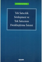 Tek Satıcılık Sözleşmesi ve Tek Satıcının Denkleştirme İstemi - 1