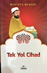 Tek Yol Cihad - Ravza Yayınları