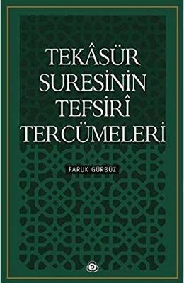 Tekasür Suresinin Tefsiri Tercümeleri - 1