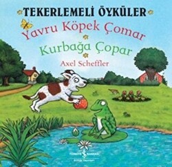 Tekerlemeli Öyküler : Yavru Köpek Çomar - Kurbağa Çopar - İş Bankası Kültür Yayınları