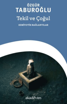 Tekil ve Çoğul: Semiyotik Bağlantılar - 1