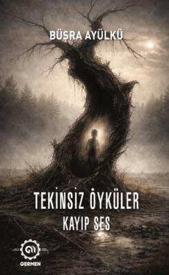 Tekinsiz Öyküler Kayıp Ses - 1