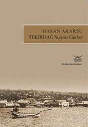 Tekirdağ Sonsuz Gurbet - Heyamola Yayınları