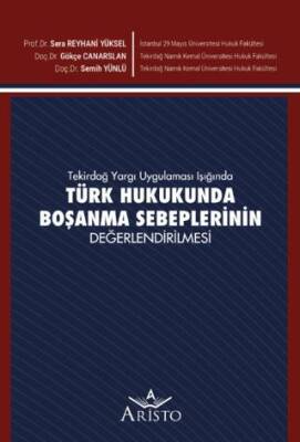 Tekirdağ Yargı Uygulaması Işığında Türk Hukukunda Boşanma Sebeplerinin Değerlendirilmesi - 1