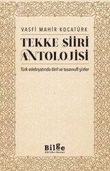 Tekke Şiiri Antolojisi - Bilge Kültür Sanat