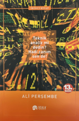 Teknik Analiz mi Dedin? Hadi Canım Sen de! İkinci Kitap - Scala Yayıncılık