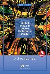 Teknik Analiz mi Dedin? Hadi Canım Sen de! Üçüncü Kitap - Scala Yayıncılık